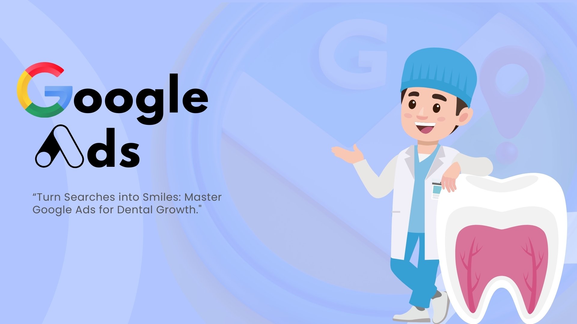 Google Ads for Dentists